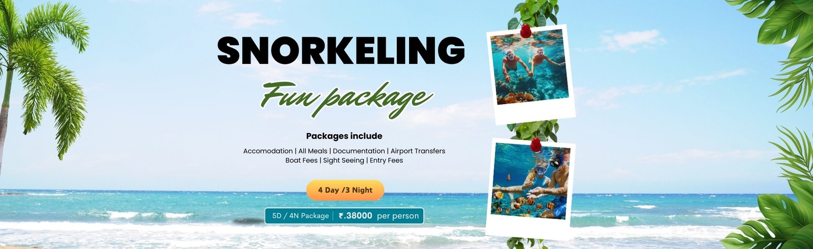 Snorkeling Fun package